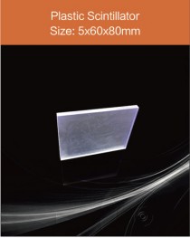 Plastic scintillator material, equivalent Eljen EJ 200 or Saint gobain BC 408  scintillator, Plastic scintillator screen 5 mm x 60 mm x 80 mm all sides polished